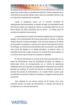 de repeticiones por sesión de entrenamiento (volumen del estímulo excesivo), la 
repercusión incidirá sobre la intensidad