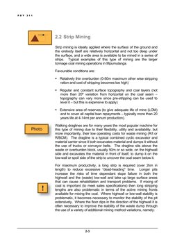 P D Y  3 1 1  
 
2.2 Strip Mining 
 
Strip mining is ideally applied where the surface of the ground and 
the orebody itself