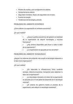 •
Niveles de empleo y por consiguiente de salarios.
•
Comportamiento exterior.
•
Seguridad monetaria, fiscal y de seguridad s