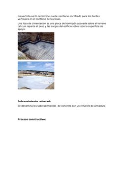 proyectista así lo determine puede necitarse encofrado para los bordes 
verticales en el contorno de las losas.
Una losa de c