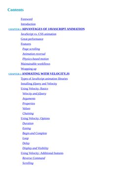 Contents
Foreword
Introduction
CHAPTER 1 ADVANTAGES OF JAVASCRIPT ANIMATION
JavaScript vs. CSS animation
Great performance
Fe