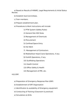 a) Based on Results of HIRARC, Legal Requirements & Initial Status 
Review.
b) Establish Sub-Committees.
c) Train members. 
d
