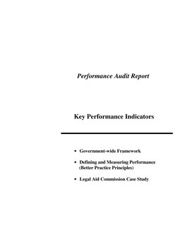 Performance Audit Report
Key Performance Indicators
• Government-wide Framework
• Defining and Measuring Performance
(Better