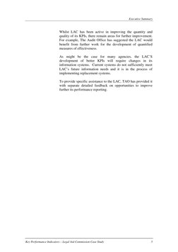 Executive Summary
Key Performance Indicators – Legal Aid Commission Case Study 
5
Whilst LAC has been active in improving the