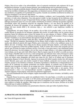 Frigios. Pero tú no cedas a las adversidades, sino al contrario muéstrate más animoso de lo que
permitiría tu fortuna. Lo que