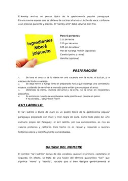 El kamby  arró es  un  postre  típico  de  la  gastronomía  popular  paraguaya.
Es una crema espesa que se obtiene de cocinar