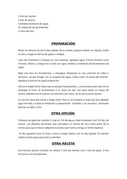 1 kilo de mamón  
1 kilo de azúcar. 
Cantidad necesaria de agua. 
Un sobrecito de bicarbonato
o clavo de olor.
PREPARACIÓN
Re