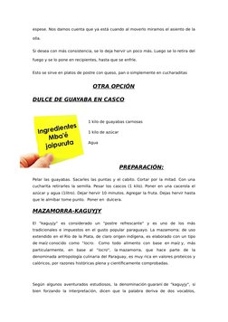 espese. Nos damos cuenta que ya está cuando al moverlo miramos el asiento de la
olla. 
Si desea con más consistencia, se lo d