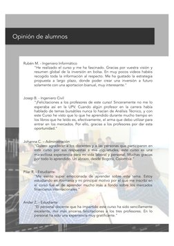 Opinión de alumnos 
Rubén M. - Ingeniero Informático 
"He realizado el curso y me ha fascinado. Gracias por vuestra visión