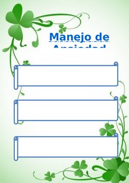  
Manejo de
Ansiedad
