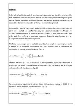 THEORY 
In the falling head test a relatively short sample is connected to a standpipe which provides
both the head of water