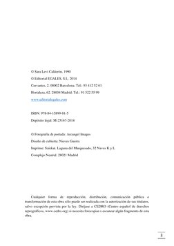 3 
 
 
 
 
 
 
 
© Sara Levi Calderón, 1990 
© Editorial EGALES, S.L. 2014  
Cervantes, 2. 08002 Barcelona. Tel.: 93 412 52