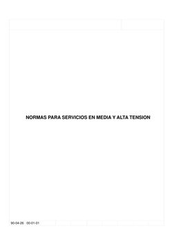 NORMAS PARA SERVICIOS EN MEDIA Y ALTA TENSION
90-04-26
00-01-01
