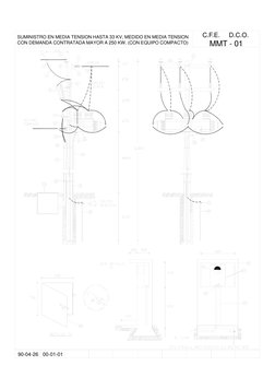 C.F.E.     D.C.O.
MMT - 01
SUMINISTRO EN MEDIA TENSION HASTA 33 KV, MEDIDO EN MEDIA TENSION
CON DEMANDA CONTRATADA MAYOR A 25