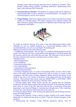 eliminate many time­consuming steps that arise in drafting an isometric. These
include  creating  fitting  symbols,  calculat