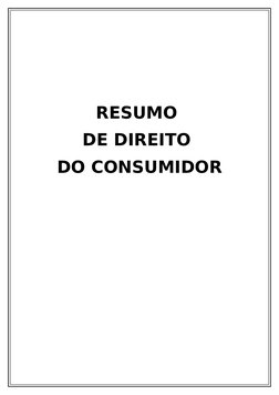 RESUMO 
DE DIREITO 
DO CONSUMIDOR
