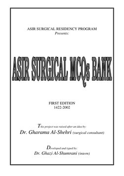 ASIR SURGICAL RESIDENCY PROGRAM 
Presents: 
 
 
 
 
 
 
 
 
 
 
 
 
FIRST EDITION 
1422-2002 
 
 
 
This project wa