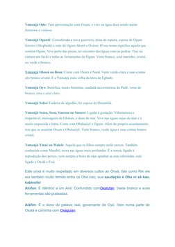 Yemanjá  (http://juntosnocandomble.blogspot.com/2009/09/iemanja-yemanja-mae-das-cabecas-mae-dos.html)Odo: Tem aproximação com