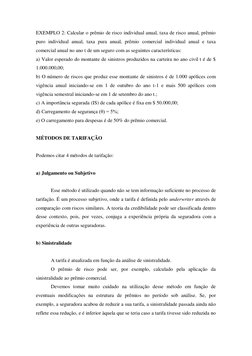 EXEMPLO 2: Calcular o prêmio de risco individual anual, taxa de risco anual, prêmio 
puro individual anual, taxa pura anual,