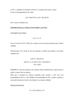 µ1(W) = a utilidade do montante existente se o segurador não aceita o seguro 
Como G e H independem de W, então: 
 
µ(0) = E[
