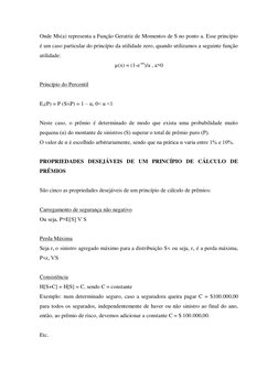 Onde Ms(a) representa a Função Geratriz de Momentos de S no ponto a. Esse princípio 
é um caso particular do princípio da uti