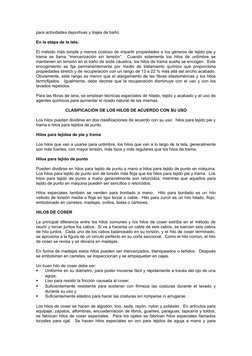 para actividades deportivas y trajes de baño.
En la etapa de la tela.
El método más simple y menos costoso de impartir propie