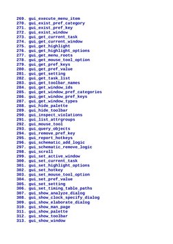 269. gui_execute_menu_item
270. gui_exist_pref_category
271. gui_exist_pref_key
272. gui_exist_window
273. gui_get_current_ta