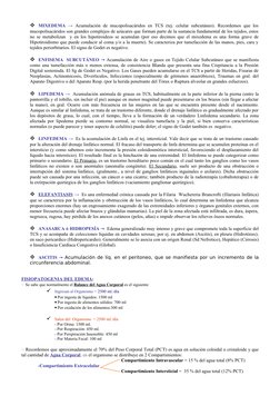 MIXEDEMA → Acumulación  de mucopolisacáridos  en  TCS (tej. celular subcutáneo).  Recordemos  que los 
mucopolisacáridos son