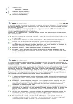 medusas e corais;
                   protozoários e copépodes;
          organismos da fauna planctônica;