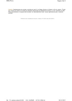 04112/2013
rova  resultado 
rev1ew aluno.as
htt  ://b  uestoes.estacio.br/bd
Pagina 4 de 4
BDQ Prova
Gabarito: Deslizamentos