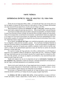 PARTE TEÓRICA.
DIFERENCIAS ENTRE EL YOGA DE ADULTOS Y EL YOGA PARA
NIÑOS.
Érase una vez el Yoga para niños y niñas.   La trad