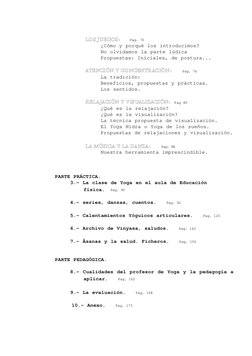LLO
OSS JUEEGGO
OSS::
Pag. 70
¿Cómo y porqué los introducimos?
No olvidamos la parte lúdica
Propuestas: Iniciales, de postura