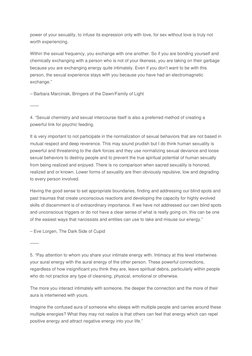 power of your sexuality, to infuse its expression only with love, for sex without love is truly not 
worth experiencing. 
Wit