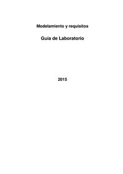  
 
 
 
 
 
 
Modelamiento y requisitos 
 
 
 
Guía de Laboratorio 
 
 
 
 
 
 
 
 
 
 
 
 
 
 
 
 
 
2015 

