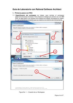 Página 6 de 67 
 
 
 
Guía de Laboratorio con Rational Software Architect 
 
1.  Primeros pasos con RSA 
 
1.1. Especificació