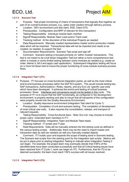 ECO, Ltd. 
Project AIM
1.2.1.3
Scenario Test

Purpose:  Test proper functioning of chains of transactions that logically flo