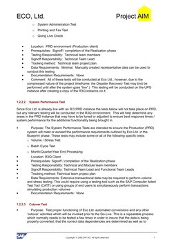 ECO, Ltd. 
Project AIM
o
System Administration Test
o
Printing and Fax Test
o
Going Live Check

Location:  PRD environment (