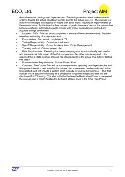 ECO, Ltd. 
Project AIM
determine correct timings and dependencies.  The timings are important to determine in 
order to final