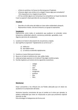 -
¿Cómo te sentirías si tú fueras la niña temporera? Explícalo.
-
¿Conoces algún caso similar en tu colegio? ¿haces algo p