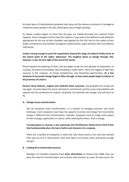 As these layers of rationalization gradually melt away and the obvious conclusion of managerial 
mediocrity stares people in 