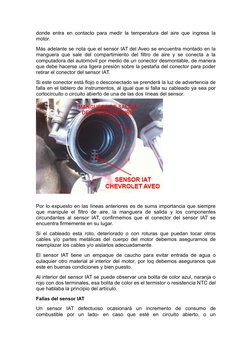 donde entra en contacto para medir la temperatura del aire que ingresa la
motor.
Más adelante se nota que el sensor IAT del A