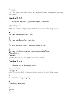 Feedback:
The Scrum Master enforces the rule that only Development Team members participate in the 
Daily Scrum.
Question 18