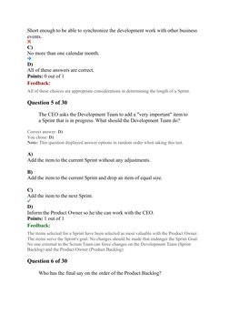 Short enough to be able to synchronize the development work with other business 
events.
C)
No more than one calendar month.