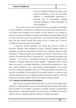 Sanções Disciplinares
civil com a obrigação de indenizar ou reparar o dano
causado ao patrimônio, ou seja, como uma