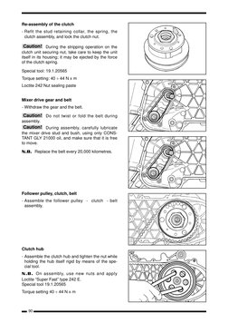 90
Re-assembly of the clutch
- Refit the stud retaining collar, the spring, the
clutch assembly, and lock the clutch nut.
Dur