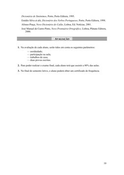 Dicionário de Sinónimos, Porto, Porto Editora, 1995.
Emídio Silva et alii, Dicionário dos Verbos Portugueses, Porto, Porto Ed