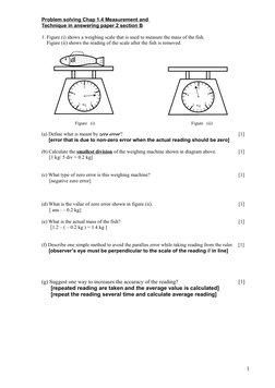 Problem solving Chap 1.4 Measurement and 
Technique in answering paper 2 section B
 
1. Figure (i) shows a weighing scale tha