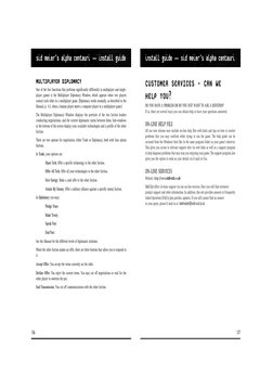 CUSTOMER SERVICES - CAN WE
HELP YOU?
DO YOU HAVE A PROBLEM OR DO YOU JUST WANT TO ASK A QUESTION?
If so, there are several wa