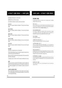 NETWORK MENU
The Network Menu (located on your Menu tab) is the primary means of controlling
multiplayer functions while in p