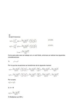 e) 
De §2.5 tenemos:
Como para este caso se trabaja con un solo fluido, entonces se realizan las siguientes 
consideraciones: